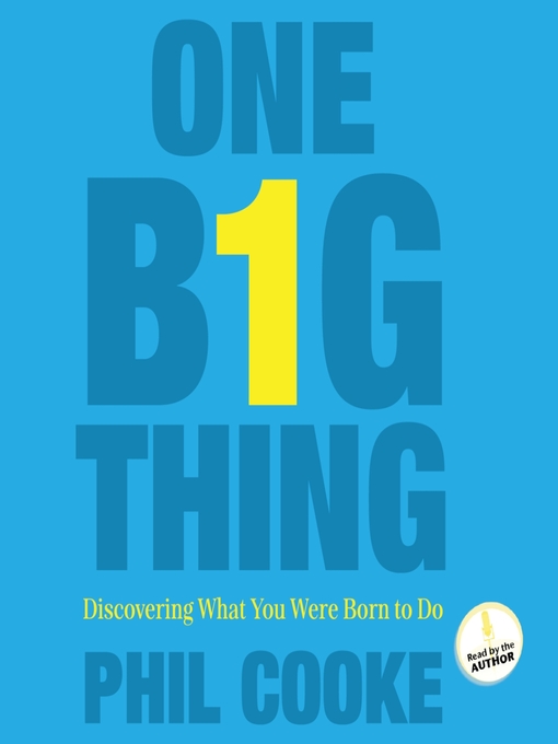 Title details for One Big Thing by Phil Cooke - Wait list